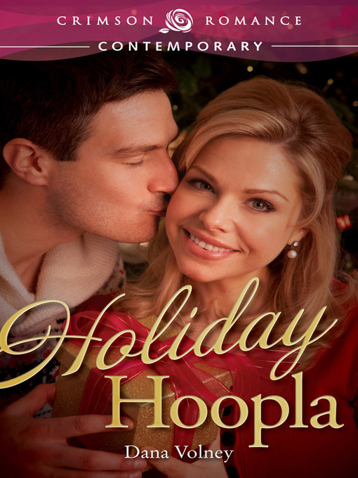 Title details for Holiday Hoopla by Dana Volney - Available